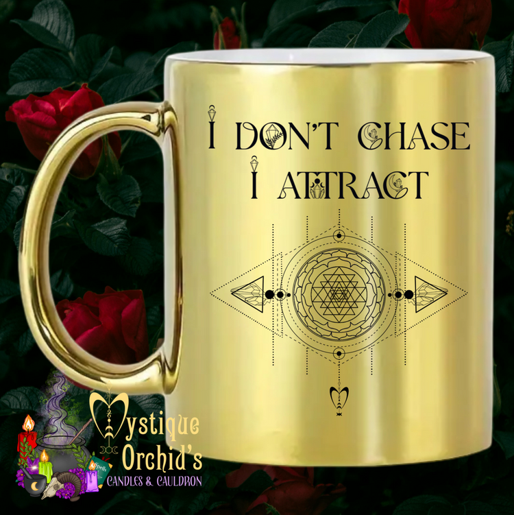 “I don’t Chase I Attract” Sri Yantra Quantum Leap Manifesting Mug