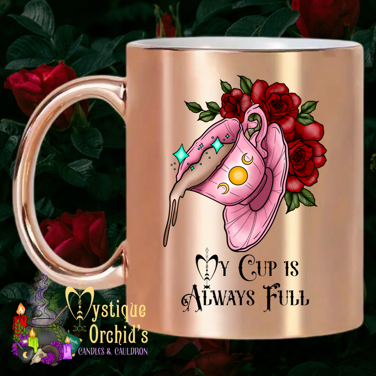 “My Cup is Always Full” Quantum Leap Manifesting Mug